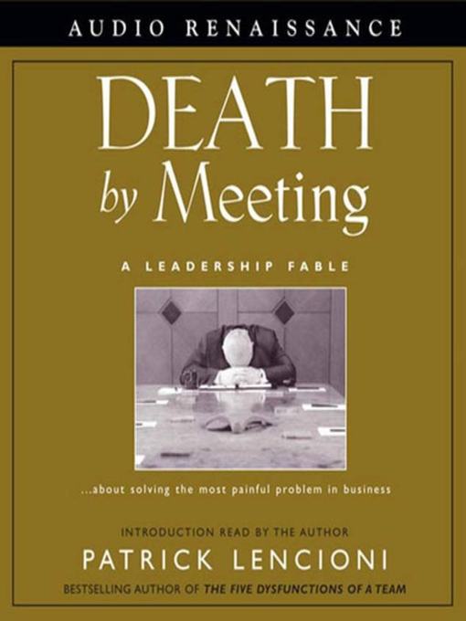 Title details for Death by Meeting by Patrick Lencioni - Wait list